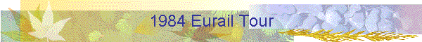 1984 Eurail Tour