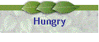 Hungry