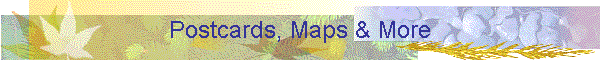 Postcards, Maps & More