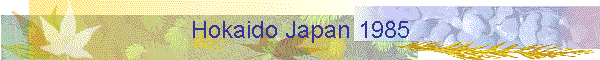 Hokaido Japan 1985