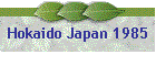 Hokaido Japan 1985