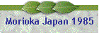 Morioka Japan 1985