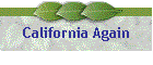 California Again