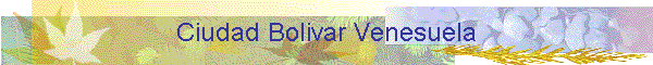 Ciudad Bolivar Venesuela