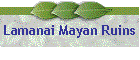 Lamanai Mayan Ruins