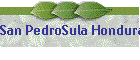 San PedroSula Honduras