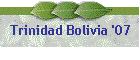 Trinidad Bolivia '07